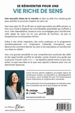 Une nouvelle vision de la retraite - Un mode d'emploi pour planifier le prochain chapitre de votre vie !