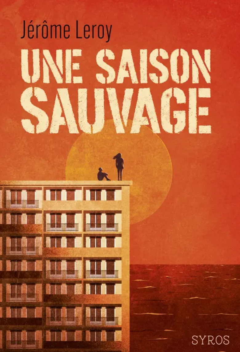 Une saison sauvage