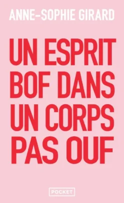 Un esprit bof dans un corps pas ouf