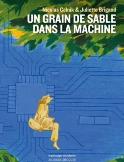 Un grain de sable dans la machine
