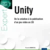 Unity - De la création à la publication d'un jeu vidéo en 2D