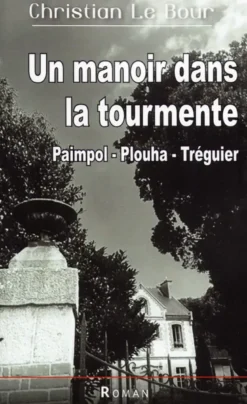 Un manoir dans la tourmente