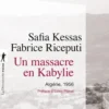 Un massacre en Kabylie - Algérie, 1956