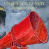 Un oeil sur la nuit