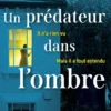 Un prédateur dans l'ombre