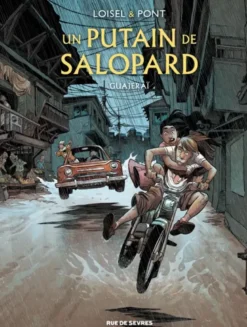 Un putain de salopard