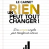 Un rien peut tout changer - le carnet officiel