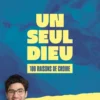 Un seul Dieu