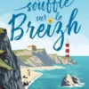 Un souffle sur la Breizh