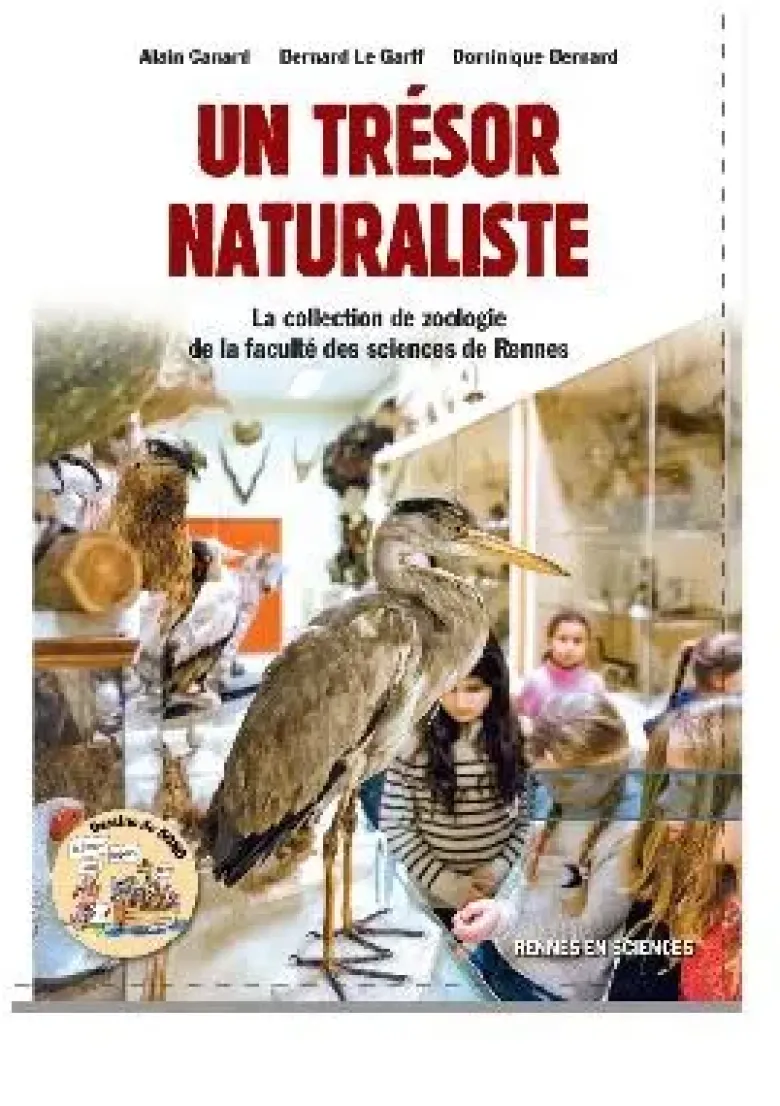 UN TRÉSOR NATURALISTE La collection de zoologie de la faculté des sciences de Rennes