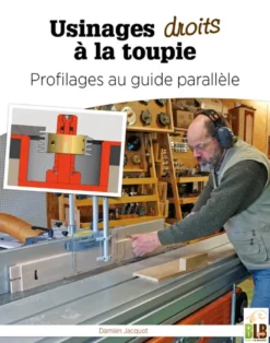 Usinages droits à la toupie