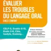 Évaluer les troubles du langage oral chez l'enfant