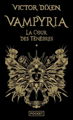 Vampyria - Tome 1 La Cour des Ténèbres