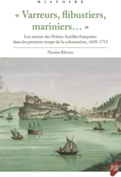 « Varreurs, flibustiers, mariniers... »