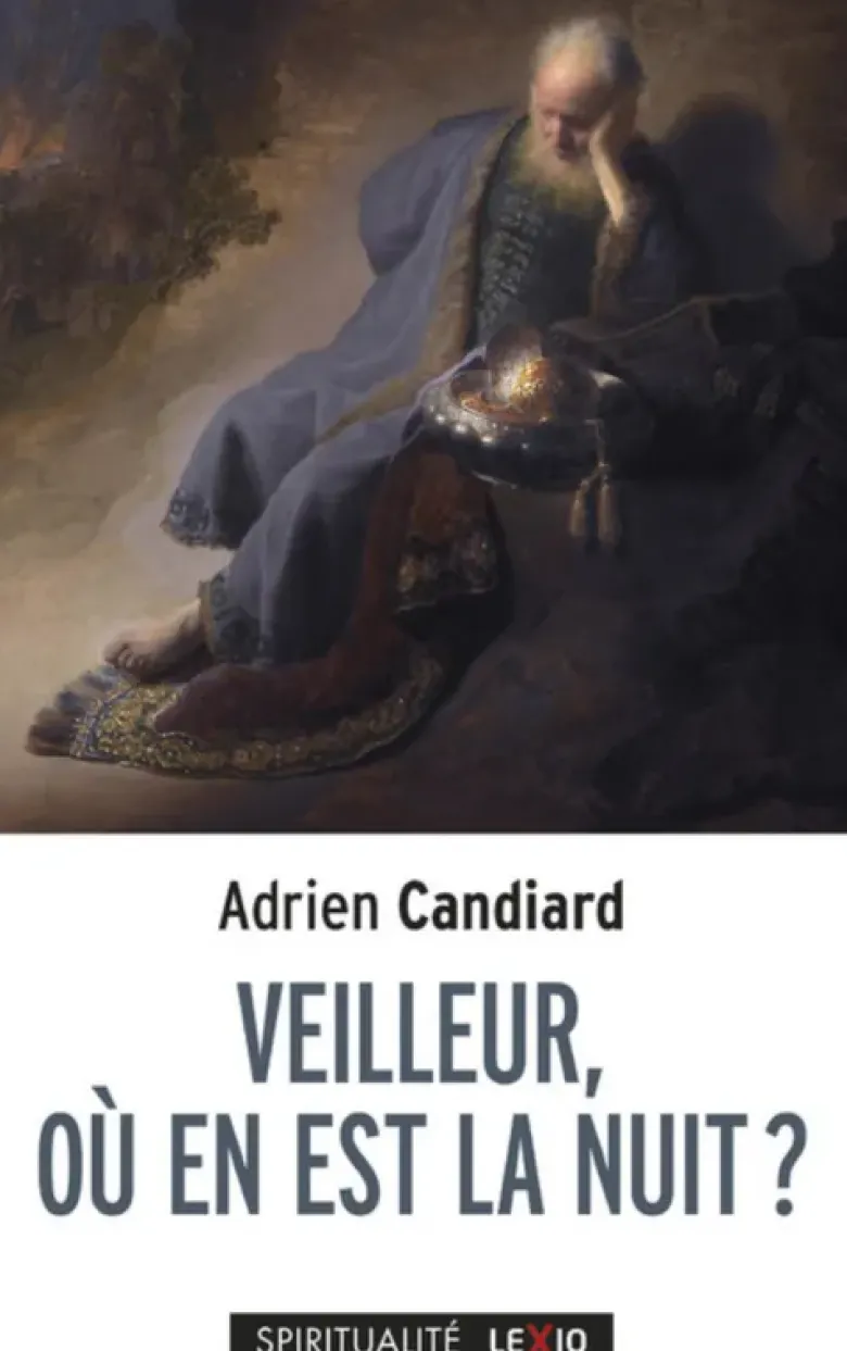 Veilleur, où en est la nuit ? : petit traité de l'espérance à l'usage des contemporains