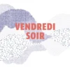 Vendredi soir