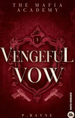 Vengeful Vow - The Mafia Academy #1