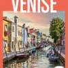 Venise 2027-2028 Guide Un Grand Week-end