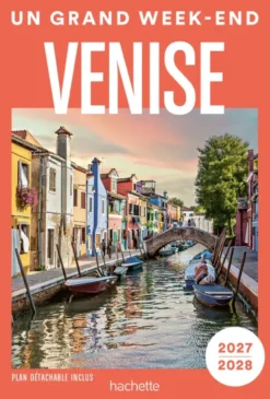 Venise 2027-2028 Guide Un Grand Week-end