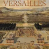 Versailles - Des origines à nos jours