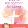 Vers Toi reviendront les égarés