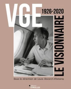 VGE, le visionnaire