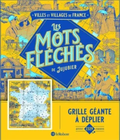Villes et villages de France - Les mots fléchés de Jujubier - Grille géante