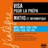 Visa pour la prépa Maths et informatique - 7e éd