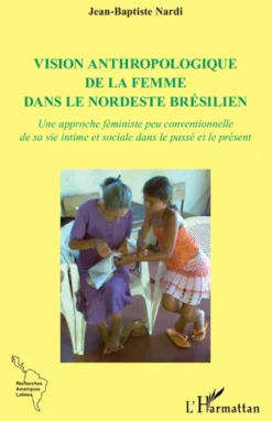 Vision anthropologique de la femme dans le nordeste brésilien