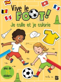 Vive le foot - Je colle et je colorie