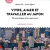 Vivre, aimer et travailler au Japon