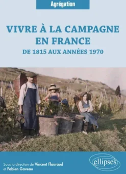 Vivre à la campagne en France, de 1815 aux années 1970