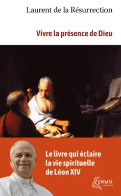 Vivre la présence de Dieu