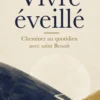 Vivre éveillé