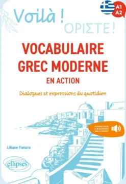 Voilà ! Vocabulaire grec moderne en action
