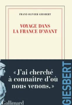 Voyage dans la France d'avant