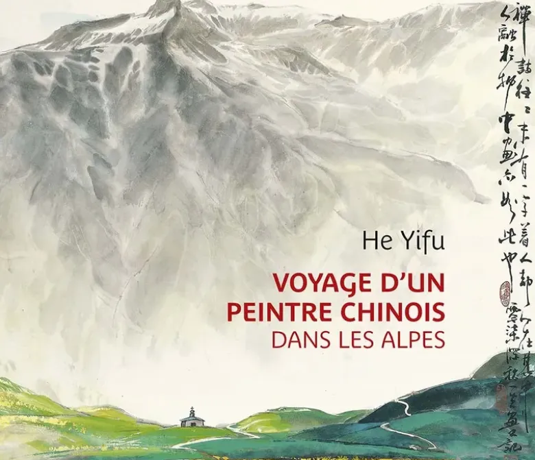 Voyage d'un peintre chinois dans les Alpes