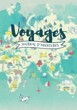Voyages, Journal D'Aventures