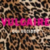 Vulgaire