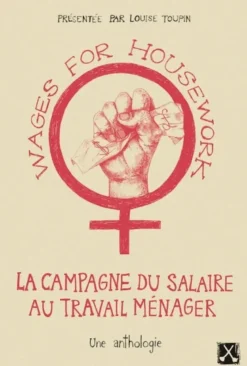 Wages for Housework, la campagne du salaire au travail ménager