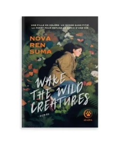 Wake the wild creatures