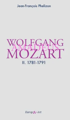 W. A. Mozart tome 2