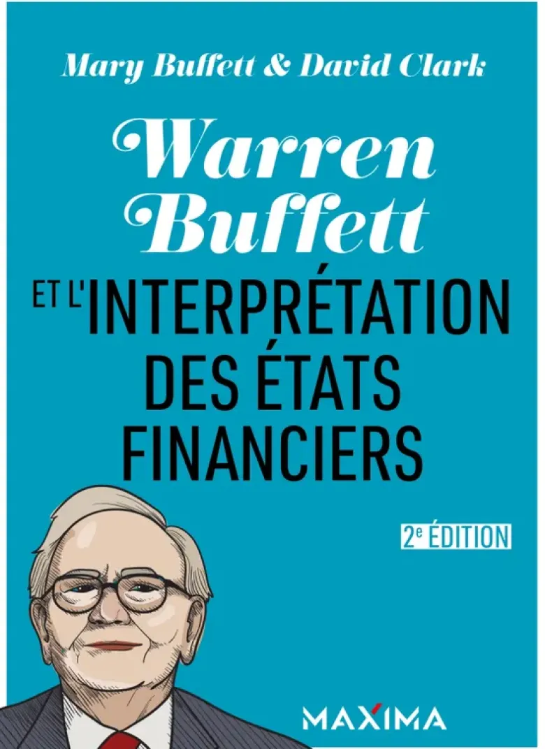 Warren Buffett et l'interpretation des états financiers - 2e éd.