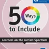 50 Ways to Include Learners with Autism Spectrum