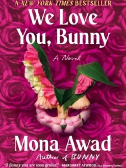 We Love You, Bunny (Bunny, 2) – Poche