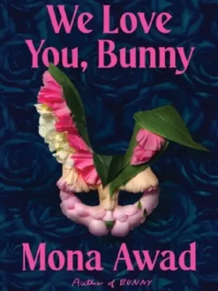 We Love You, Bunny (Bunny, 2) – UK Paperback