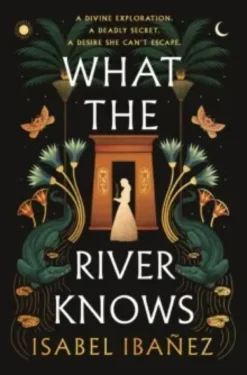 What the River Knows (Secrets of the Nile, 1) - Poche