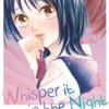 Whisper it in the Night - Tome 1