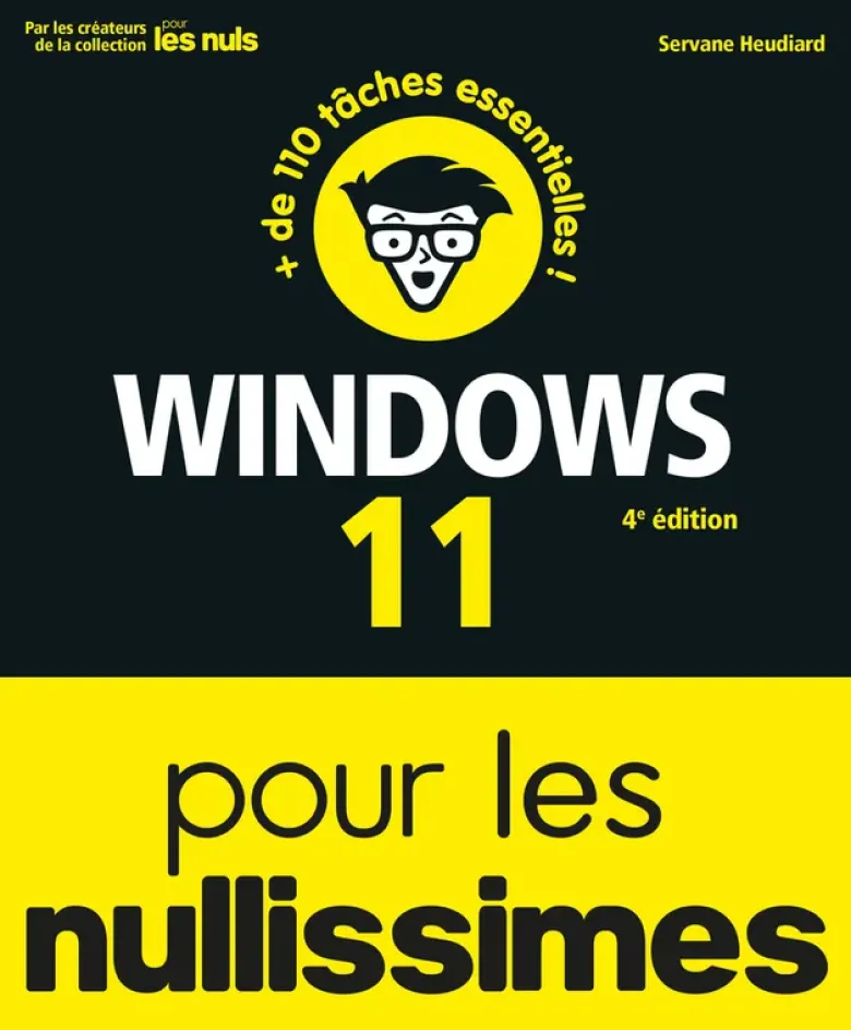 Windows 11 pour les Nullissimes - 4e édition