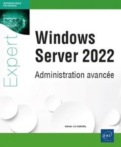 Windows Server 2022 - Administration avancée